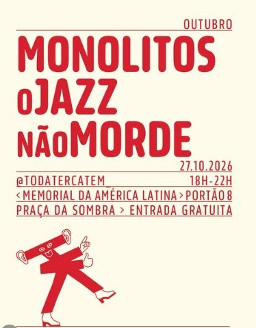 Cartaz vermelho e branco dos shows de Monolitos e O Jazz Não Morde no Memorial da América Latina em 27 de outubro de 2026